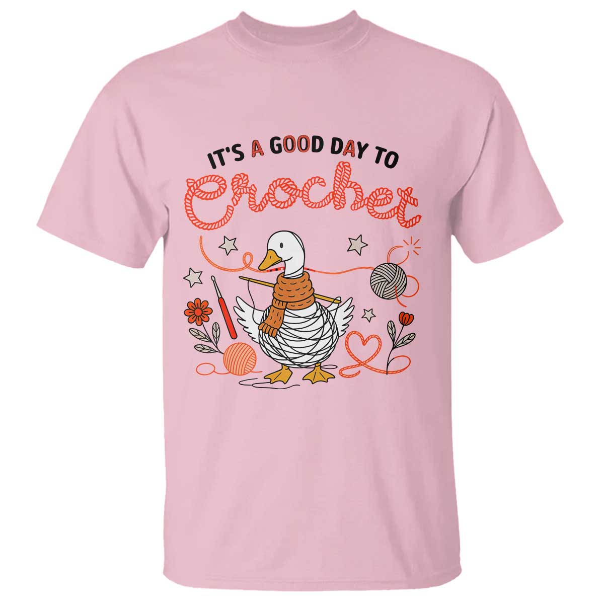 Funny Goose Crocheting T Shirt It Is A Good Day To Crochet TS12 Light Pink Print Your Wear