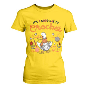 Funny Goose Crocheting T Shirt For Women It Is A Good Day To Crochet TS12 Daisy Print Your Wear