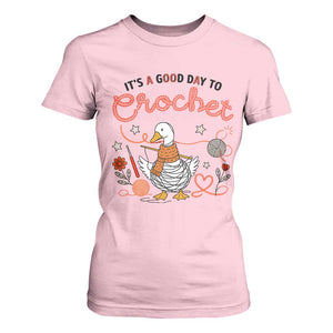 Funny Goose Crocheting T Shirt For Women It Is A Good Day To Crochet TS12 Light Pink Print Your Wear