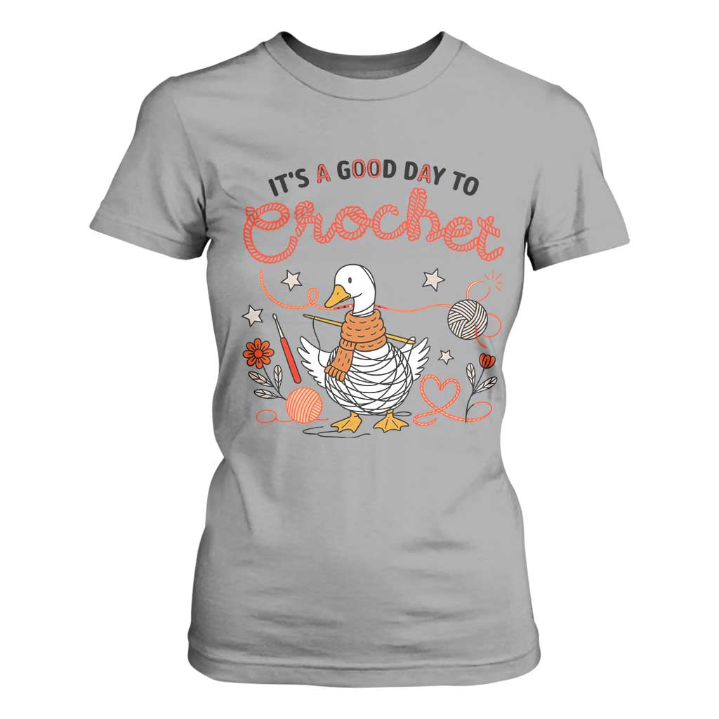 Funny Goose Crocheting T Shirt For Women It Is A Good Day To Crochet TS12 Sport Gray Print Your Wear