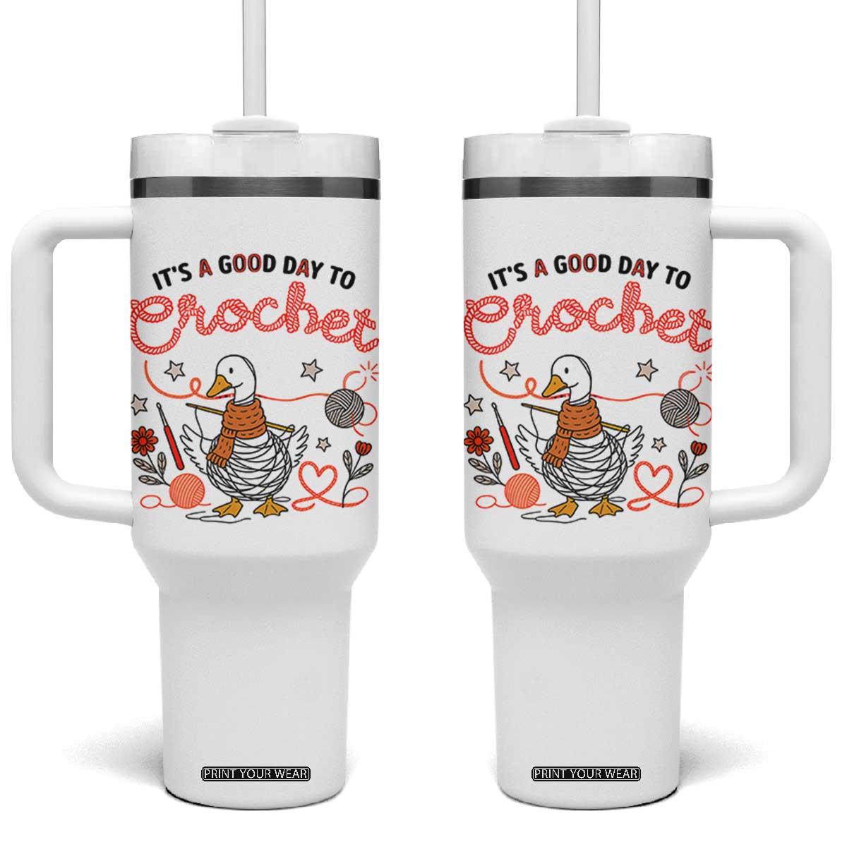 Funny Goose Crocheting Tumbler With Handle It Is A Good Day To Crochet TS12 One Size: 40 oz White Print Your Wear