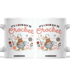 Funny Goose Crocheting Coffee Mug It Is A Good Day To Crochet TS12 White Print Your Wear