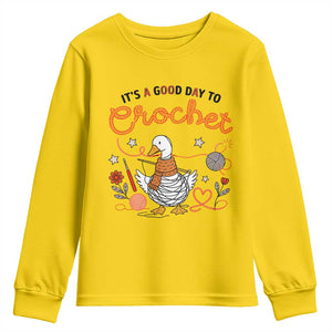Funny Goose Crocheting Youth Sweatshirt It Is A Good Day To Crochet TS12 Daisy Print Your Wear