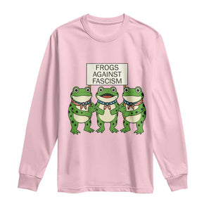 Frogs Against Fascism Long Sleeve Shirt Funny Portland Meme Humor Gift TS12 Light Pink Print Your Wear