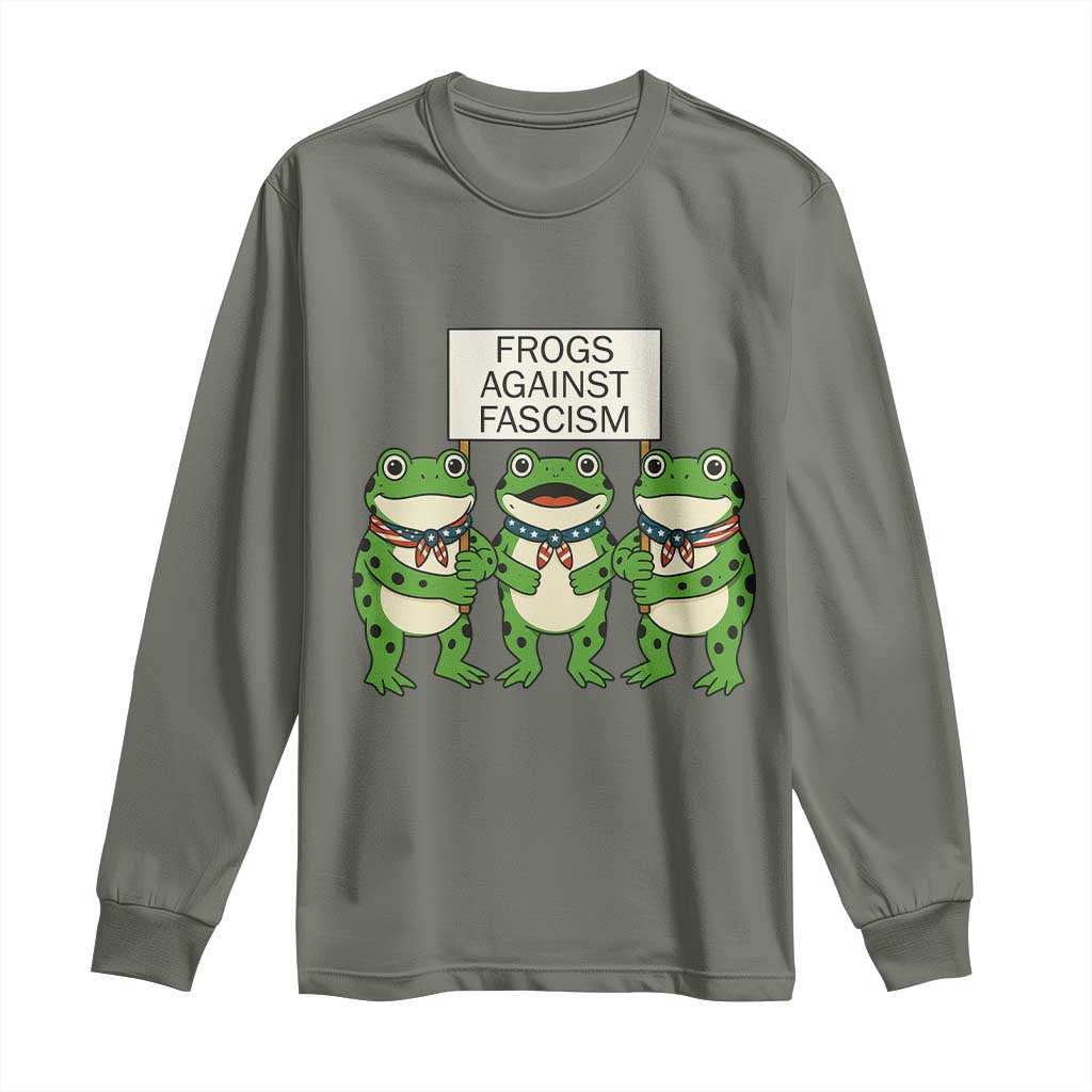 Frogs Against Fascism Long Sleeve Shirt Funny Portland Meme Humor Gift TS12 Military Green Print Your Wear