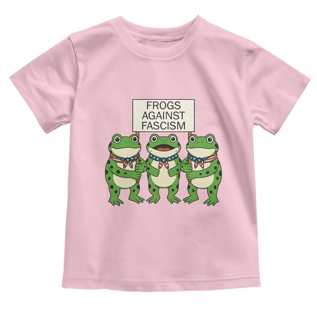 Frogs Against Fascism Toddler T Shirt Funny Portland Meme Humor Gift TS12 Light Pink Print Your Wear