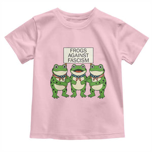 Frogs Against Fascism Toddler T Shirt Funny Portland Meme Humor Gift TS12 Light Pink Print Your Wear