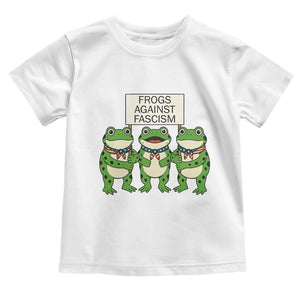 Frogs Against Fascism Toddler T Shirt Funny Portland Meme Humor Gift TS12 White Print Your Wear