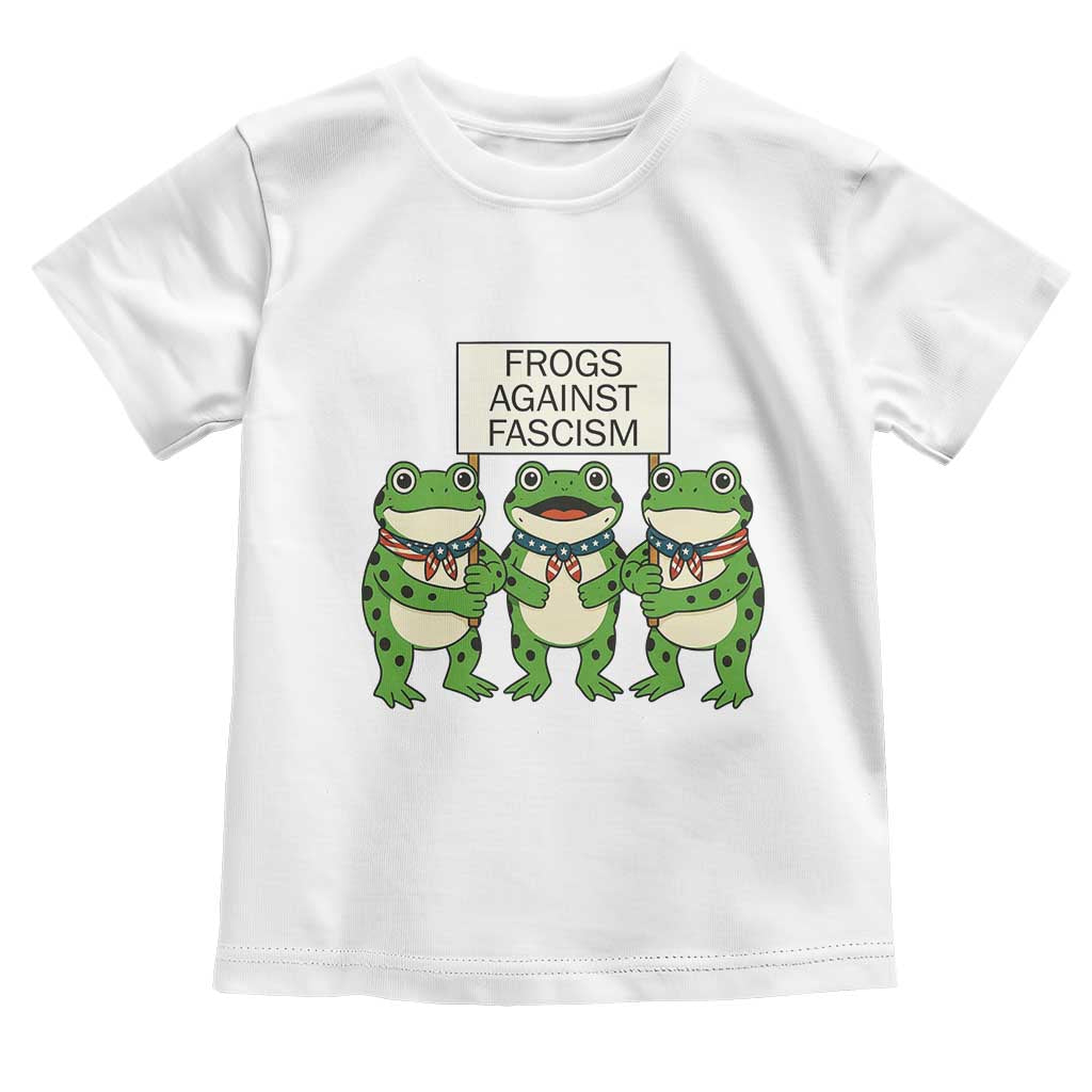 Frogs Against Fascism Toddler T Shirt Funny Portland Meme Humor Gift TS12 White Print Your Wear