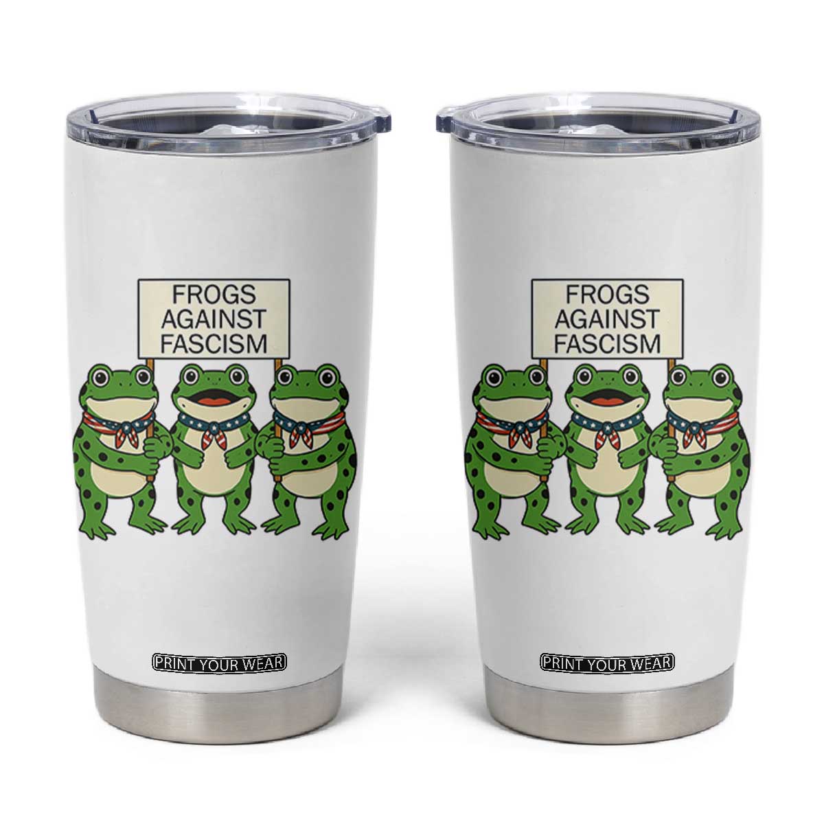 Frogs Against Fascism Tumbler Cup Funny Portland Meme Humor Gift TS12 White Print Your Wear