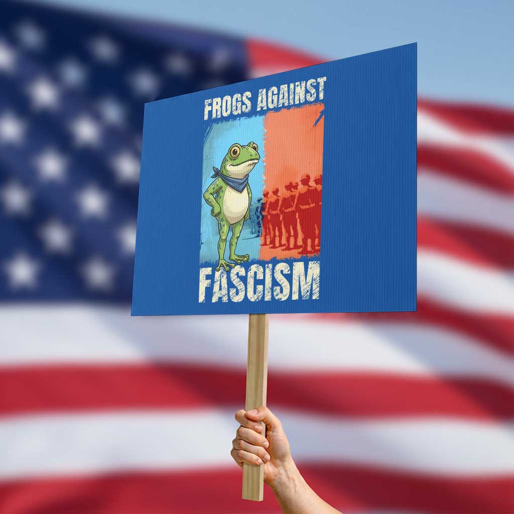 Frogs Against Fascism Protest Sign Portland Protest Vintage Meme Gift TS12 Horizontal 18