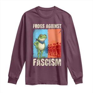 Frogs Against Fascism Long Sleeve Shirt Portland Protest Vintage Meme Gift TS12 Maroon Print Your Wear