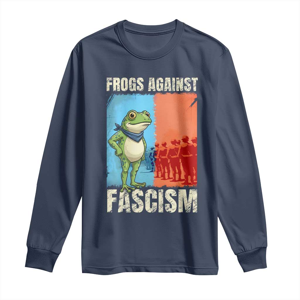 Frogs Against Fascism Long Sleeve Shirt Portland Protest Vintage Meme Gift TS12 Navy Print Your Wear