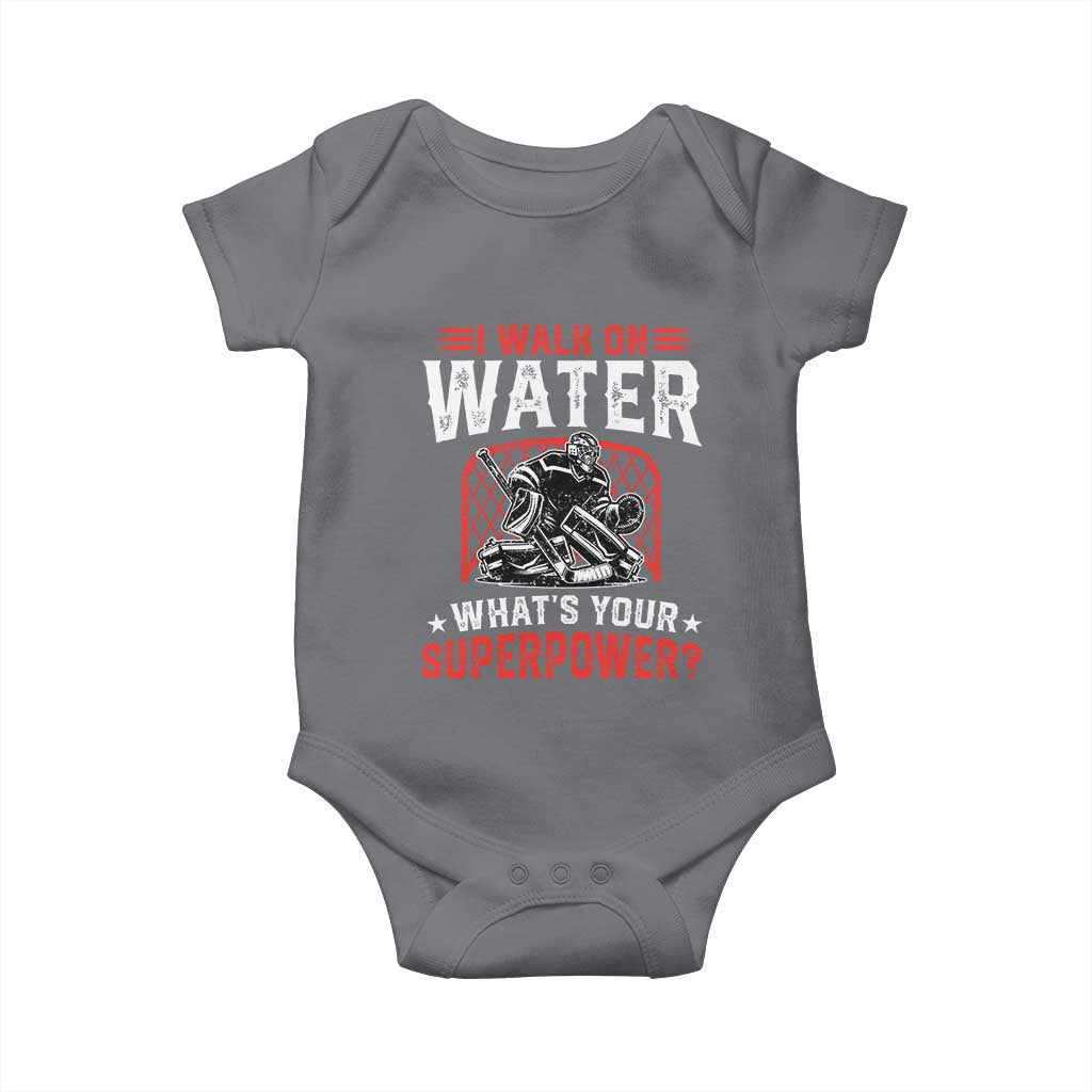 I Walk On Water Whats Your Superpower Baby Onesie Funny Ice Hockey Gift TS12 Charcoal Print Your Wear