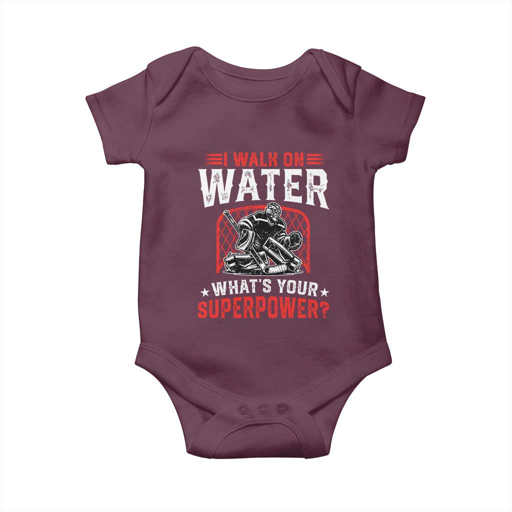 I Walk On Water Whats Your Superpower Baby Onesie Funny Ice Hockey Gift TS12 Maroon Print Your Wear