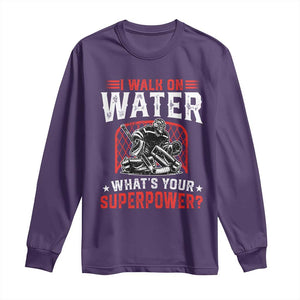 I Walk On Water Whats Your Superpower Long Sleeve Shirt Funny Ice Hockey Gift TS12 Purple Print Your Wear