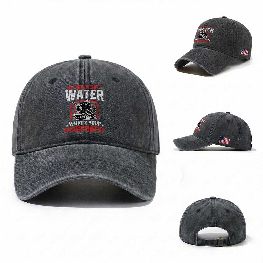 I Walk On Water Whats Your Superpower Washed Cotton Baseball Cap Funny Ice Hockey Gift TS12 Washed Cap Universal Fit Dark Gray Print Your Wear