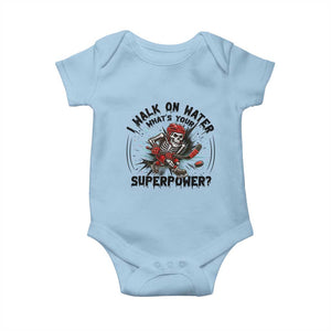 I Walk On Water Whats Your Superpower Baby Onesie Skeleton Hockey Dark Humor Gift TS12 Light Blue Print Your Wear