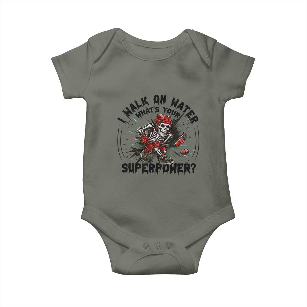 I Walk On Water Whats Your Superpower Baby Onesie Skeleton Hockey Dark Humor Gift TS12 Military Green Print Your Wear