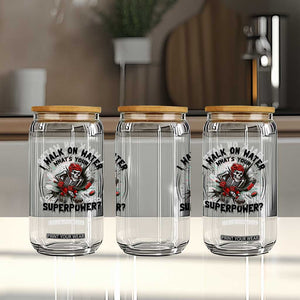 I Walk On Water Whats Your Superpower Glass Can Skeleton Hockey Dark Humor Gift TS12 Print Your Wear