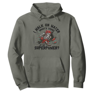 I Walk On Water Whats Your Superpower Hoodie Skeleton Hockey Dark Humor Gift TS12 Military Green Print Your Wear