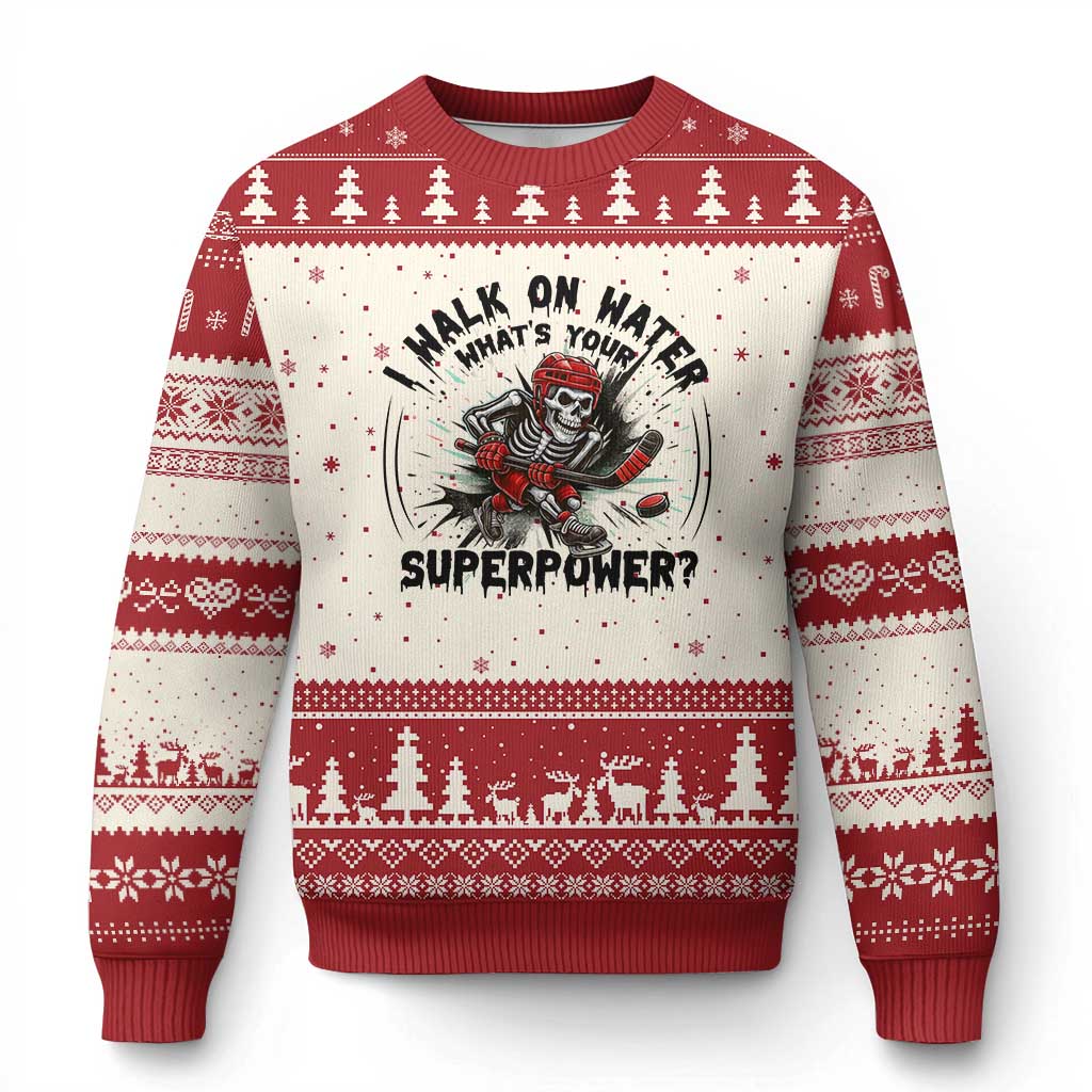 I Walk On Water Whats Your Superpower Ugly Christmas Sweater Skeleton Hockey Dark Humor Gift TS12 Beige Red Print Your Wear
