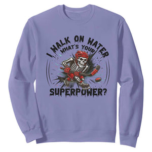 I Walk On Water Whats Your Superpower Sweatshirt Skeleton Hockey Dark Humor Gift TS12 Violet Print Your Wear