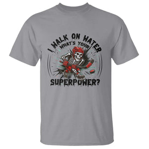 I Walk On Water Whats Your Superpower T Shirt Skeleton Hockey Dark Humor Gift TS12 Sport Gray Print Your Wear