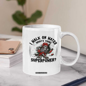 I Walk On Water Whats Your Superpower Coffee Mug Skeleton Hockey Dark Humor Gift TS12 Print Your Wear