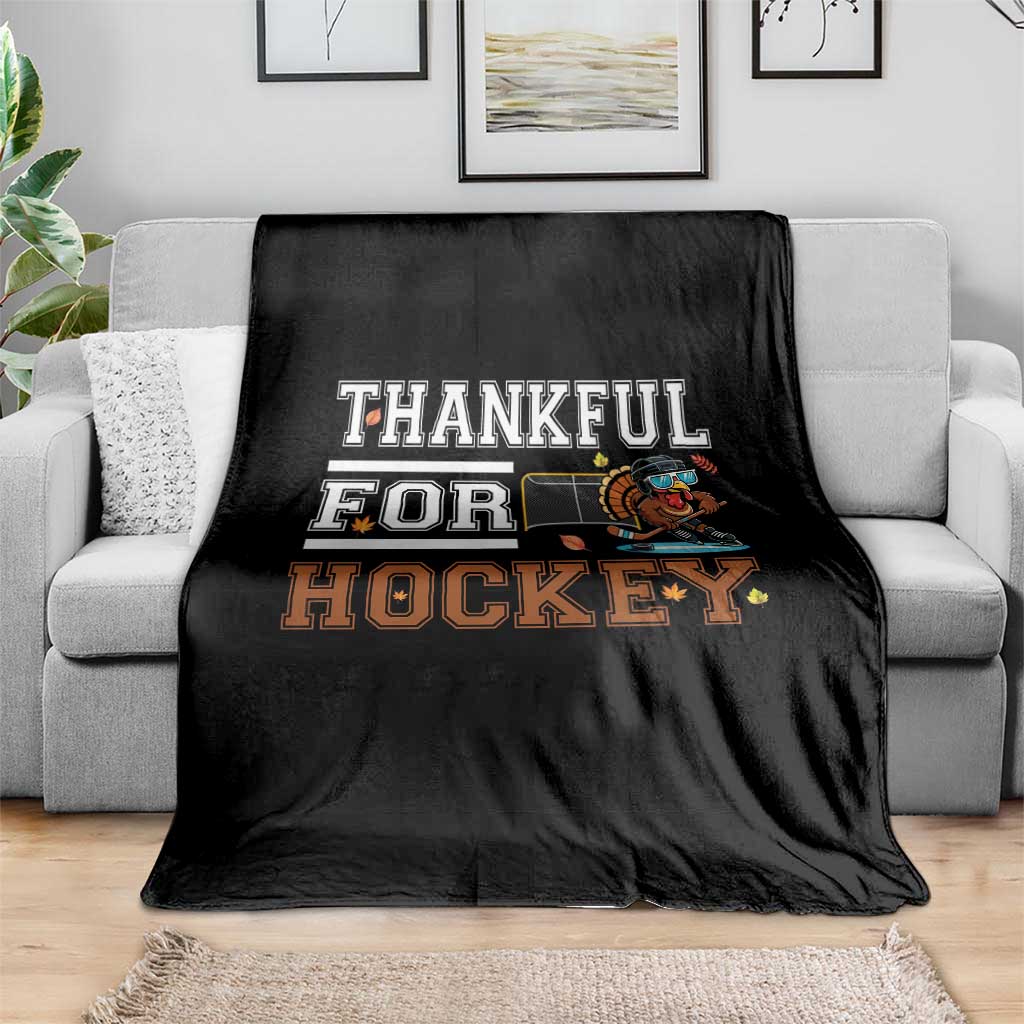 Thankful For Hockey Throw Blanket Funny Thanksgiving Ice Hockey Gift TS12 Print Your Wear
