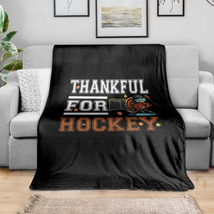 Thankful For Hockey Throw Blanket Funny Thanksgiving Ice Hockey Gift TS12 Print Your Wear