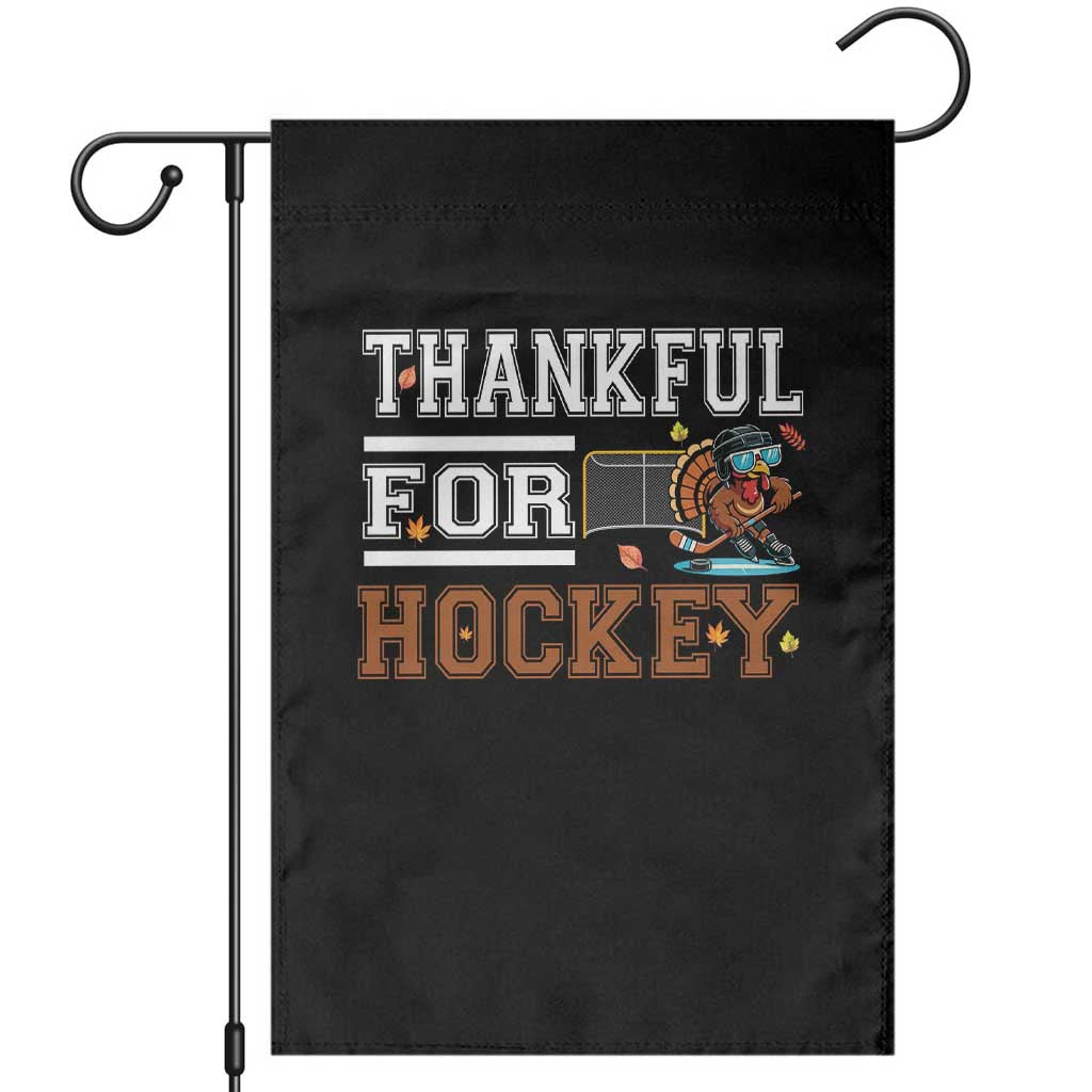 Thankful For Hockey Garden Flag Funny Thanksgiving Ice Hockey Gift TS12 Black Print Your Wear