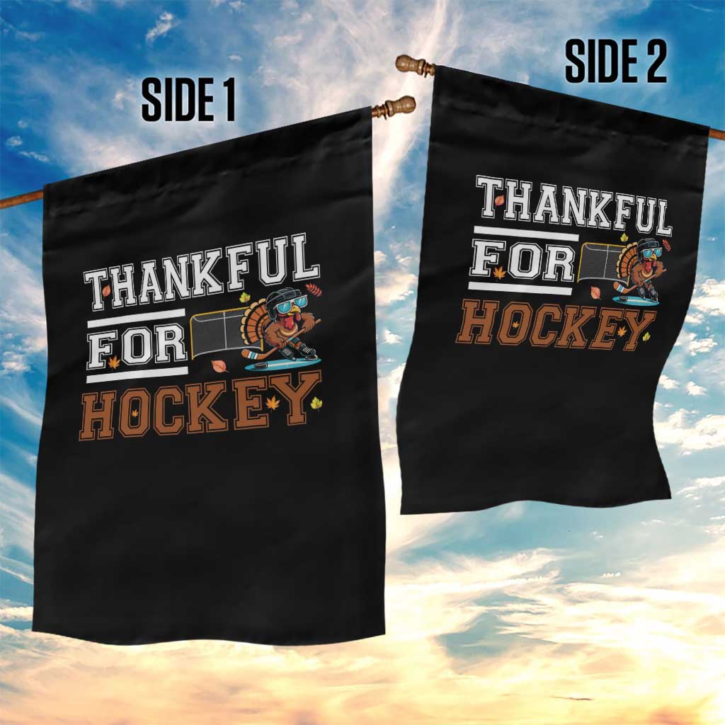 Thankful For Hockey Garden Flag Funny Thanksgiving Ice Hockey Gift TS12 Print Your Wear