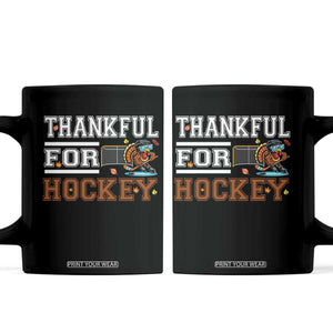 Thankful For Hockey Coffee Mug Funny Thanksgiving Ice Hockey Gift TS12 Black Print Your Wear