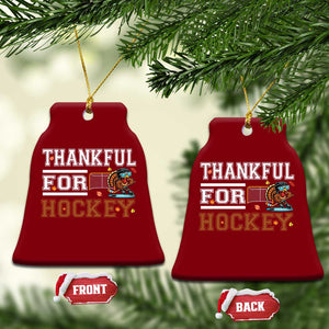 Thankful For Hockey Ceramic Ornament Funny Thanksgiving Ice Hockey Gift TS12 Print Your Wear
