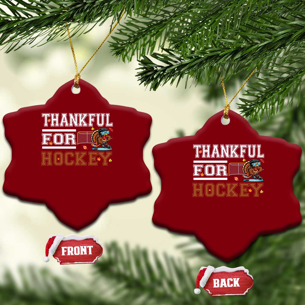 Thankful For Hockey Ceramic Ornament Funny Thanksgiving Ice Hockey Gift TS12 Print Your Wear