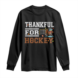 Thankful For Hockey Long Sleeve Shirt Funny Thanksgiving Ice Hockey Gift TS12 Black Print Your Wear