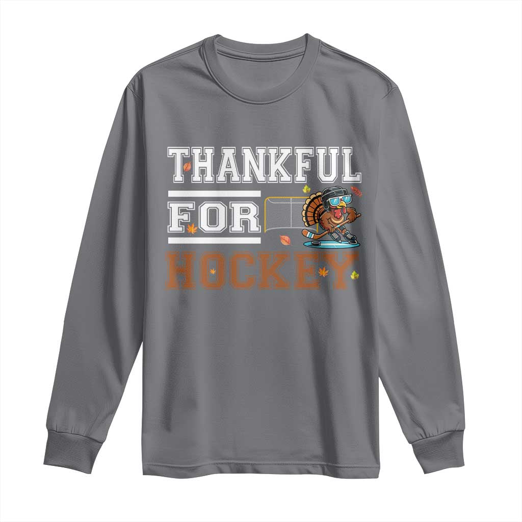 Thankful For Hockey Long Sleeve Shirt Funny Thanksgiving Ice Hockey Gift TS12 Charcoal Print Your Wear