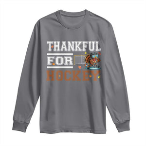 Thankful For Hockey Long Sleeve Shirt Funny Thanksgiving Ice Hockey Gift TS12 Charcoal Print Your Wear