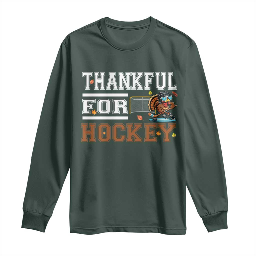 Thankful For Hockey Long Sleeve Shirt Funny Thanksgiving Ice Hockey Gift TS12 Dark Forest Green Print Your Wear