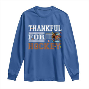 Thankful For Hockey Long Sleeve Shirt Funny Thanksgiving Ice Hockey Gift TS12 Royal Blue Print Your Wear