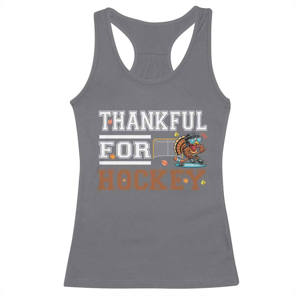 Thankful For Hockey Racerback Tank Top Funny Thanksgiving Ice Hockey Gift TS12 Charcoal Print Your Wear