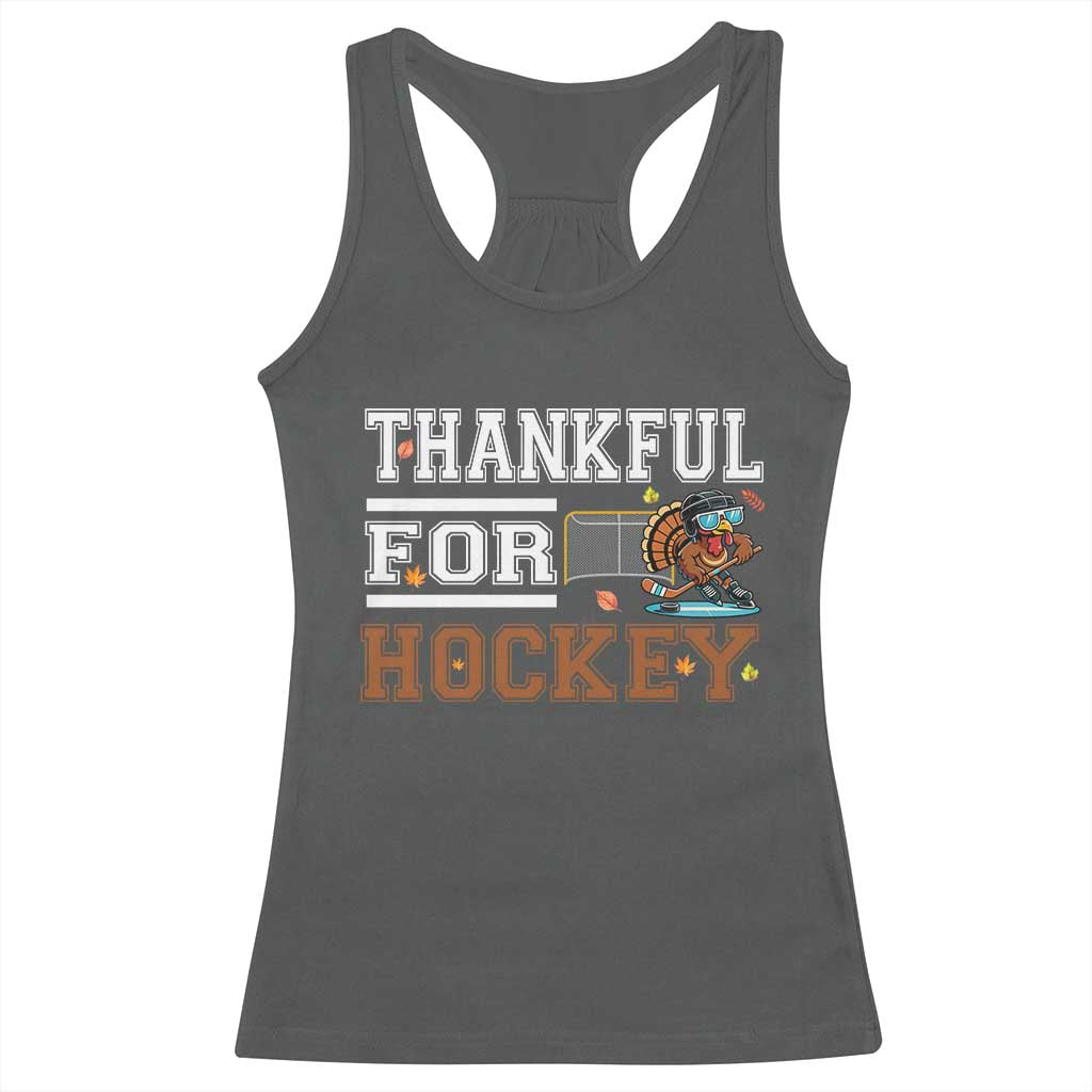 Thankful For Hockey Racerback Tank Top Funny Thanksgiving Ice Hockey Gift TS12 Dark Heather Print Your Wear