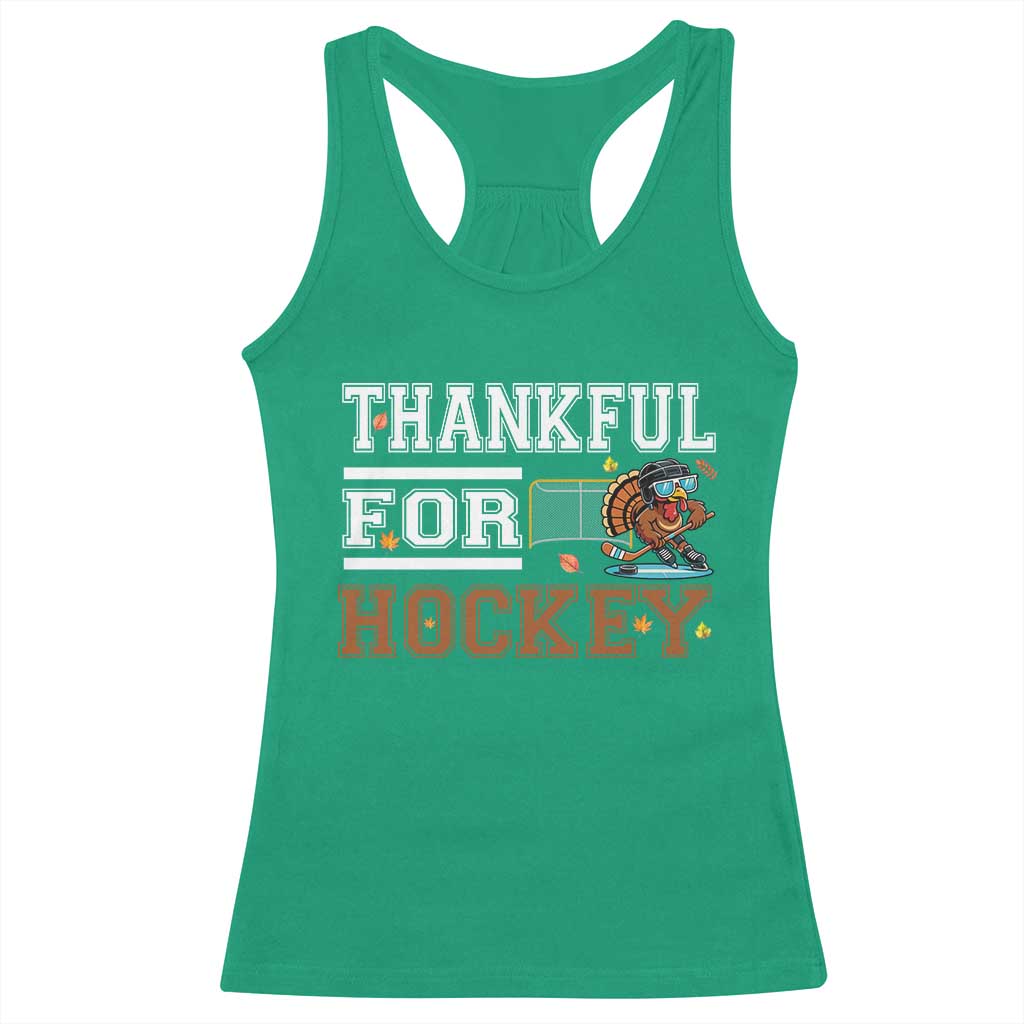 Thankful For Hockey Racerback Tank Top Funny Thanksgiving Ice Hockey Gift TS12 Irish Green Print Your Wear