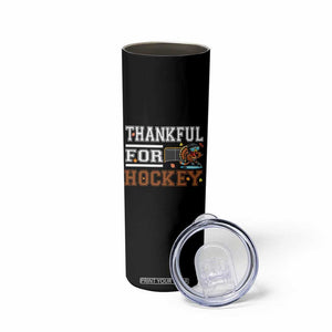 Thankful For Hockey Skinny Tumbler Funny Thanksgiving Ice Hockey Gift TS12 Print Your Wear