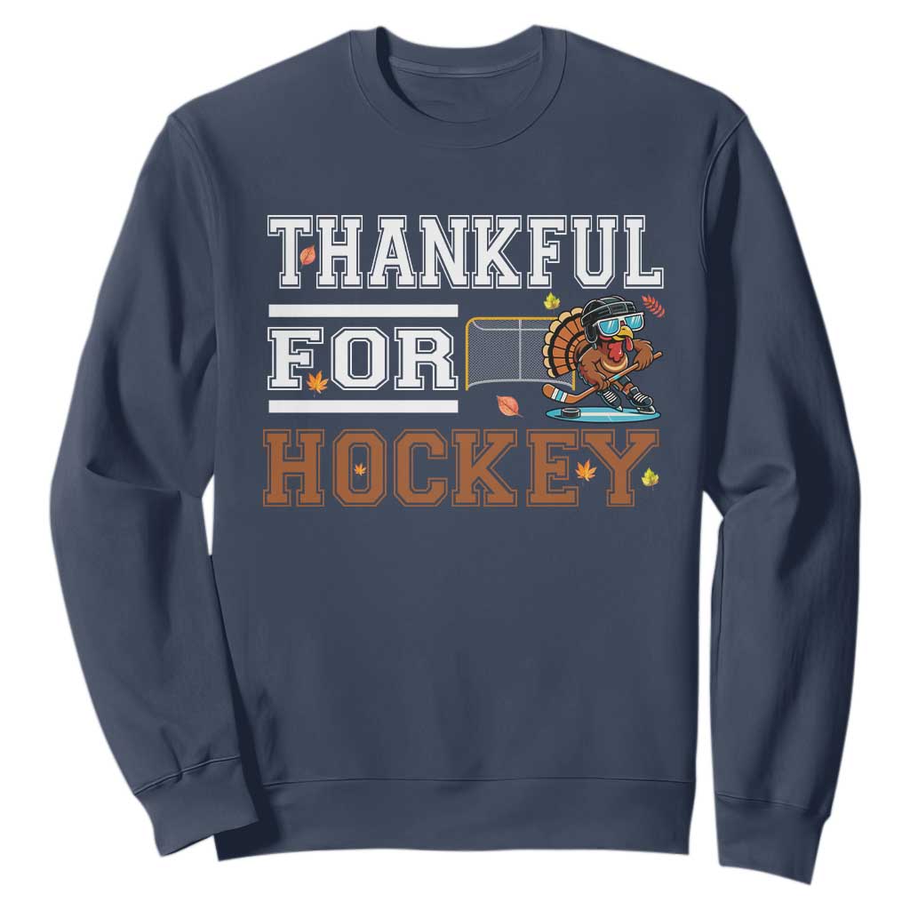 Thankful For Hockey Sweatshirt Funny Thanksgiving Ice Hockey Gift TS12 Navy Print Your Wear