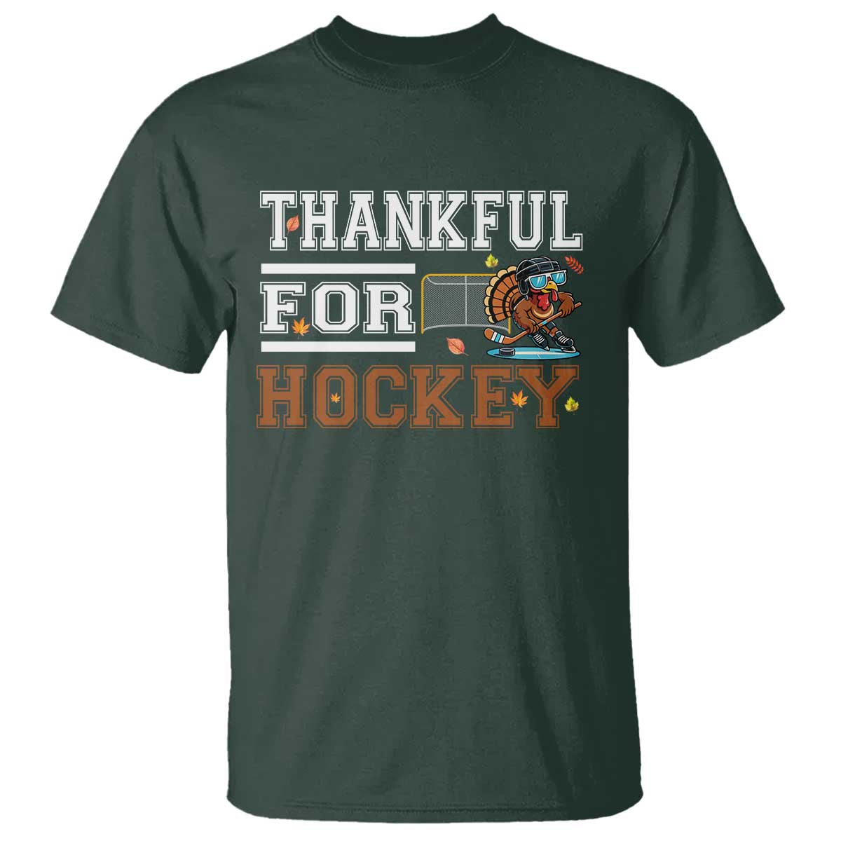 Thankful For Hockey T Shirt Funny Thanksgiving Ice Hockey Gift TS12 Dark Forest Green Print Your Wear