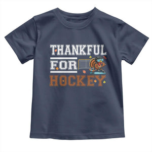 Thankful For Hockey Toddler T Shirt Funny Thanksgiving Ice Hockey Gift TS12 Navy Print Your Wear