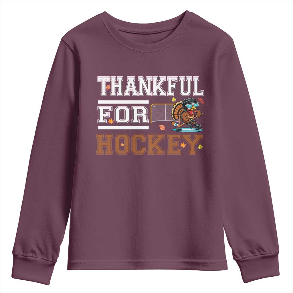 Thankful For Hockey Youth Sweatshirt Funny Thanksgiving Ice Hockey Gift TS12 Maroon Print Your Wear