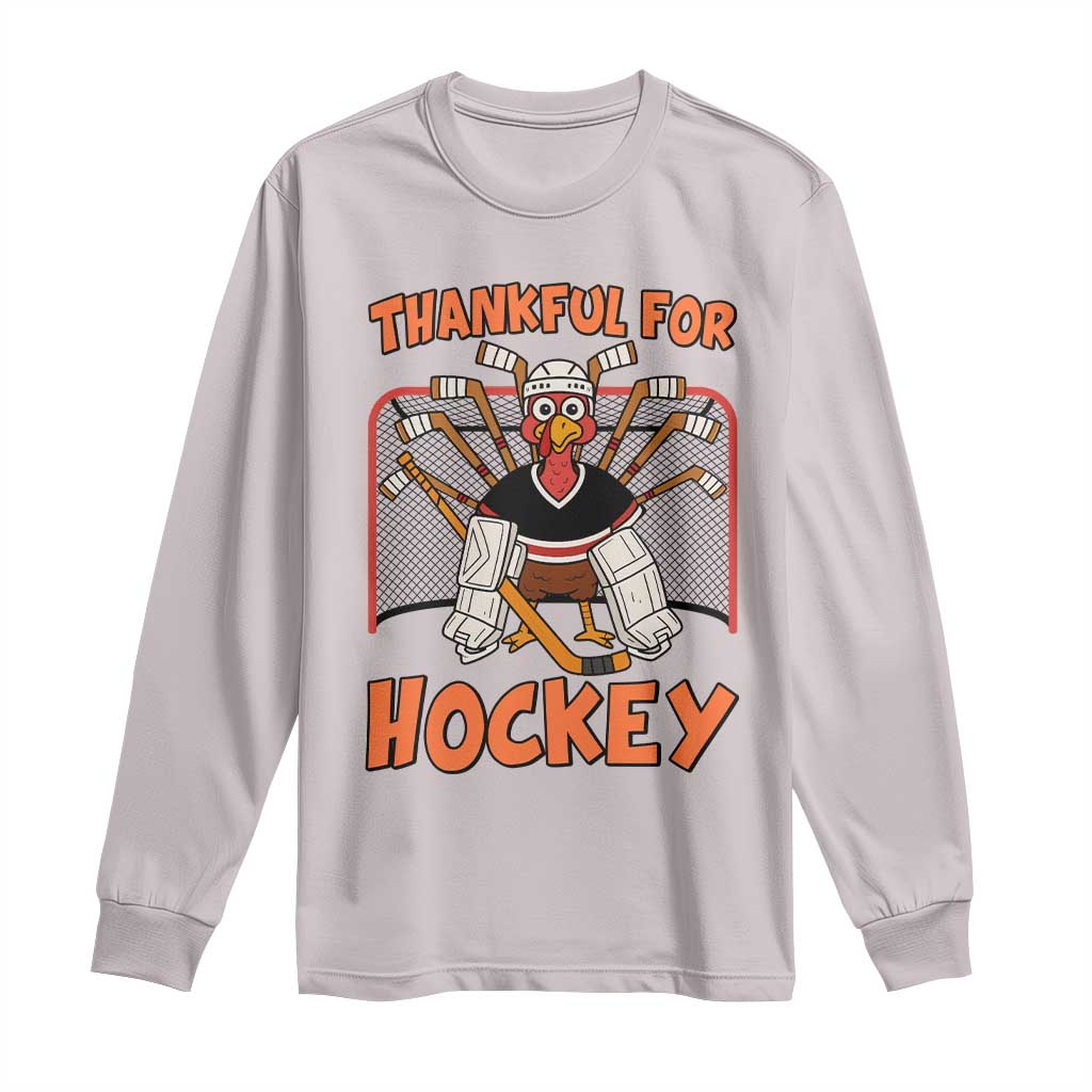 Thankful For Hockey Long Sleeve Shirt Funny Turkey Ice Hockey Player Gift TS12 Ice Gray Print Your Wear